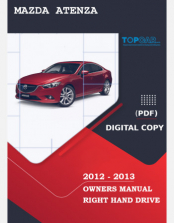 2012 - 2013 MAZDA ATENZA - MAZDA6 OWNERS MANUAL